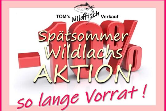 Spätsommer AKTION - spez. Angebot Lachs - so lange Vorrat m. Rabatt-1.jpg